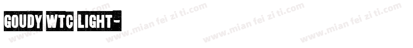 Goudy WTC Light字体转换
